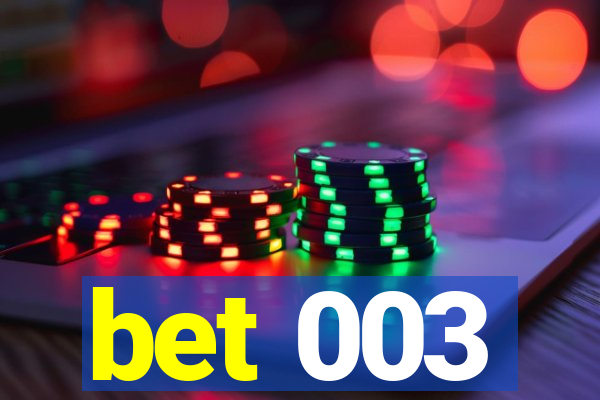 bet 003