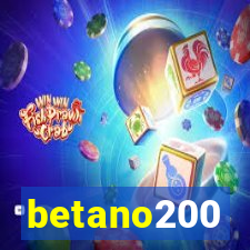 betano200