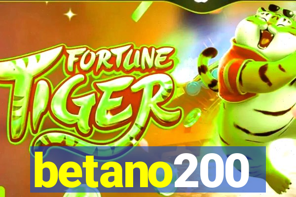 betano200