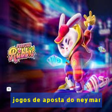 jogos de aposta do neymar