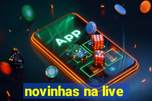 novinhas na live