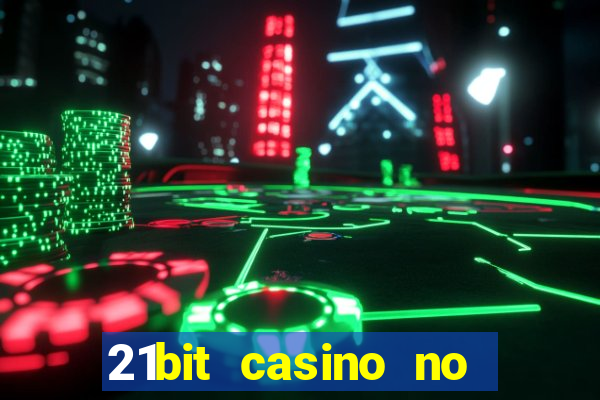 21bit casino no deposit bonus codes