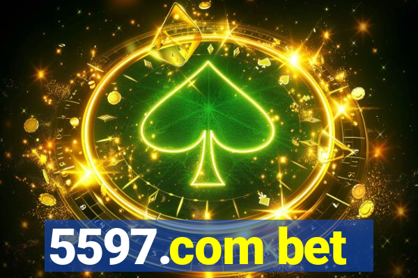 5597.com bet