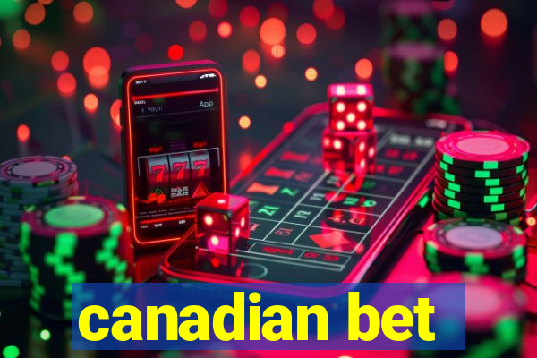 canadian bet