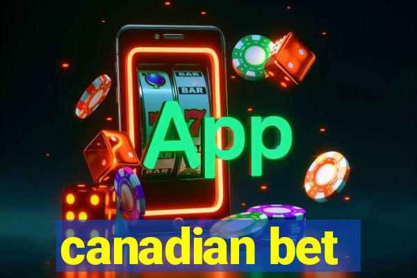 canadian bet