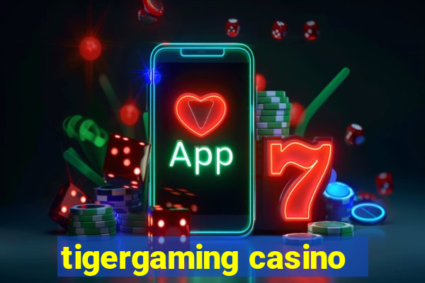 tigergaming casino