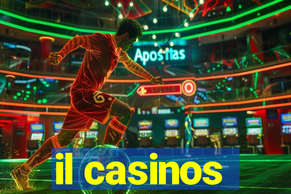 il casinos