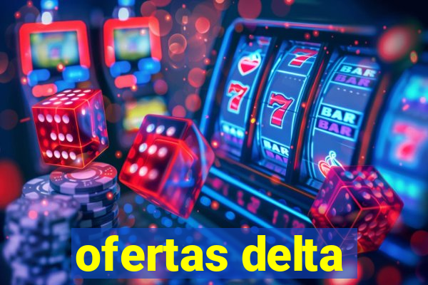 ofertas delta