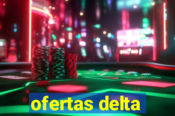 ofertas delta