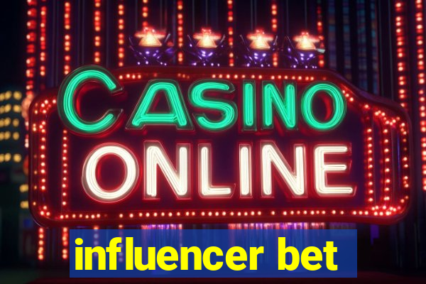 influencer bet