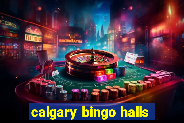 calgary bingo halls