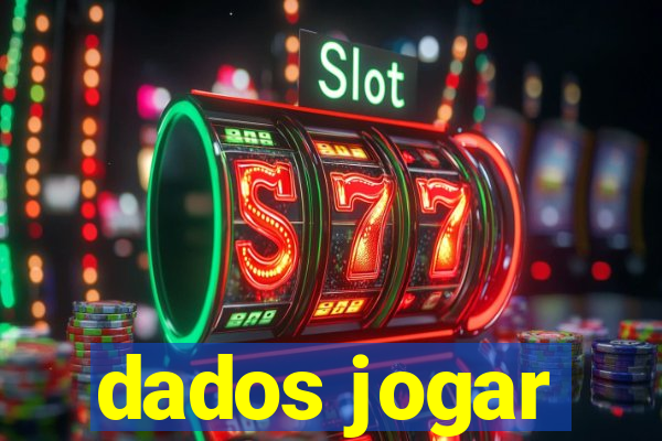 dados jogar