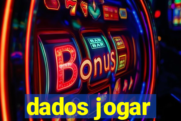 dados jogar