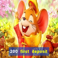 200 first deposit bonus casino