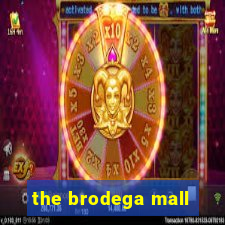 the brodega mall