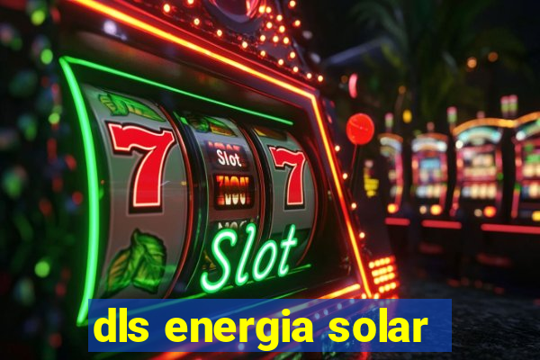 dls energia solar