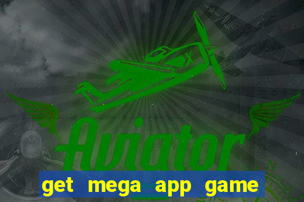 get mega app game real cash