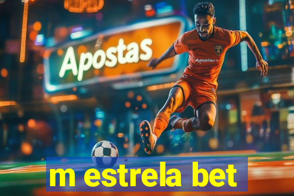 m estrela bet