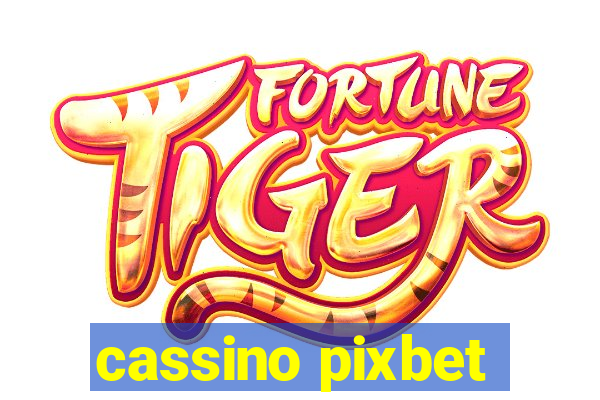 cassino pixbet