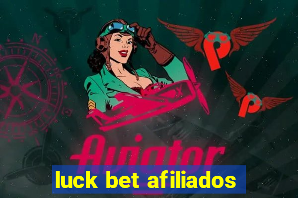 luck bet afiliados