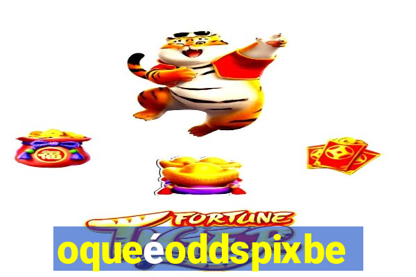 oqueéoddspixbet