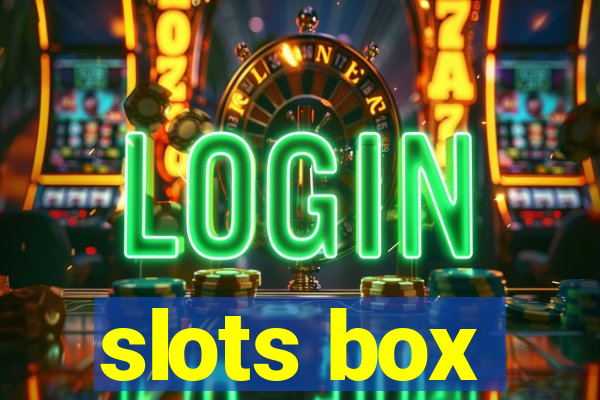 slots box