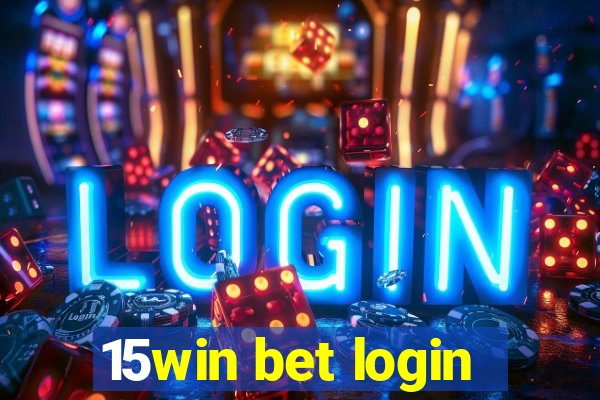 15win bet login