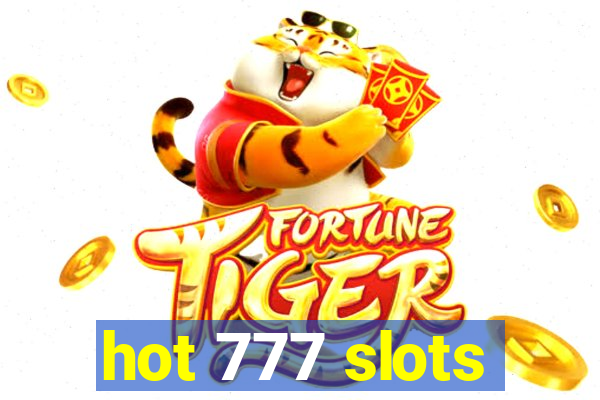 hot 777 slots