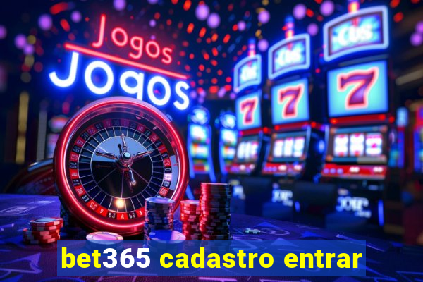 bet365 cadastro entrar