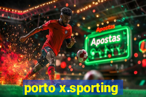 porto x.sporting