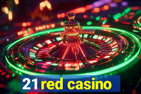 21 red casino