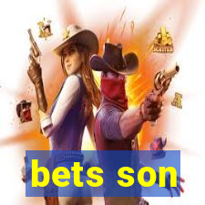 bets son