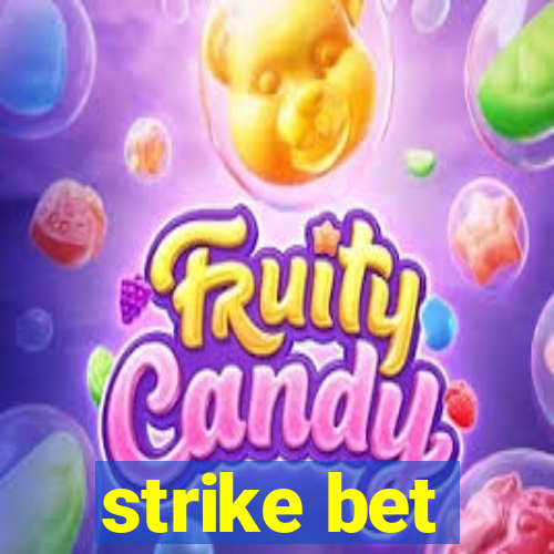 strike bet