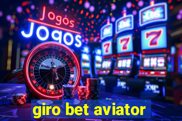 giro bet aviator