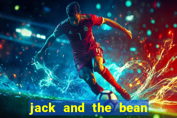 jack and the bean stalk slot