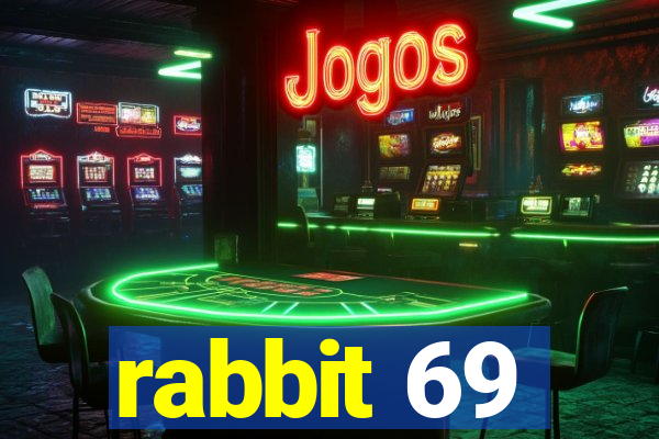 rabbit 69