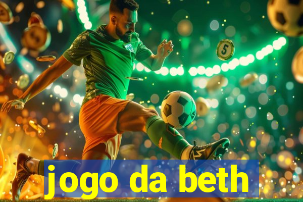 jogo da beth