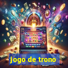 jogo de trono