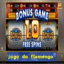 jogo do flamengo passa na globo play