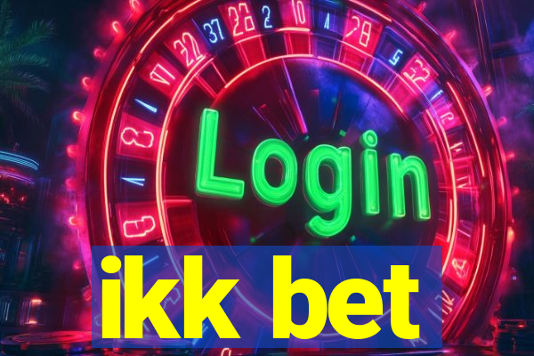 ikk bet