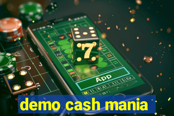 demo cash mania