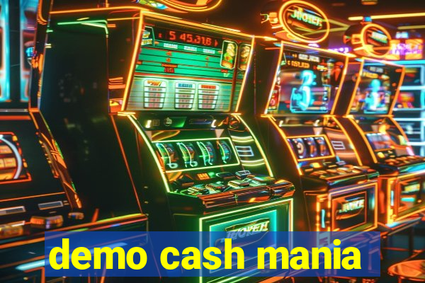 demo cash mania