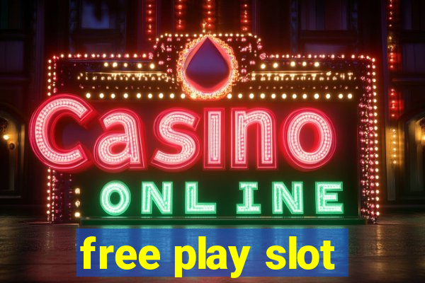 free play slot