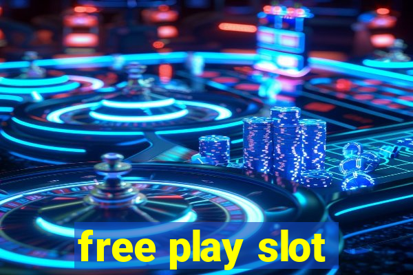 free play slot