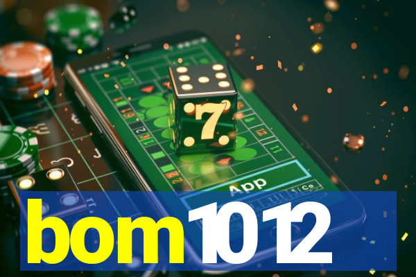 bom1012