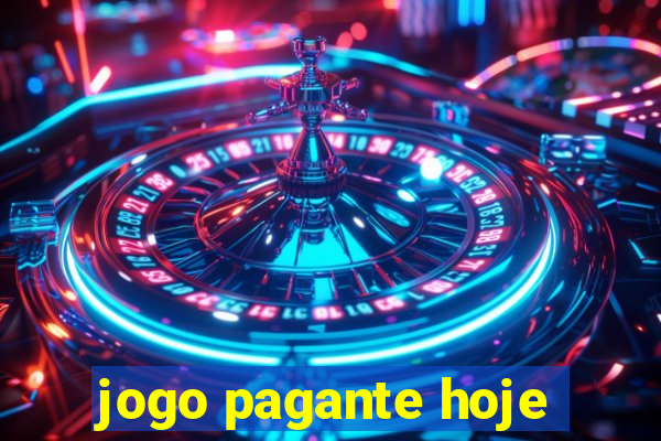 jogo pagante hoje