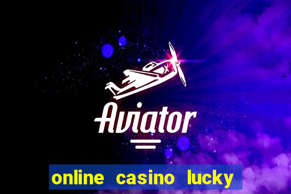 online casino lucky lady charm