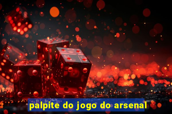 palpite do jogo do arsenal