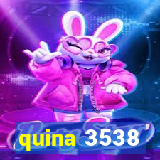 quina 3538