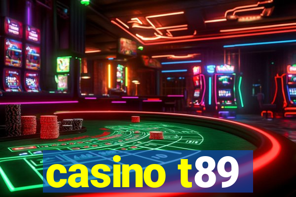 casino t89